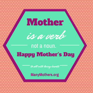 Mother-is-a-verb-not-a-noun.